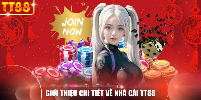 Giới thiệu chi tiết về nhà cái TT88