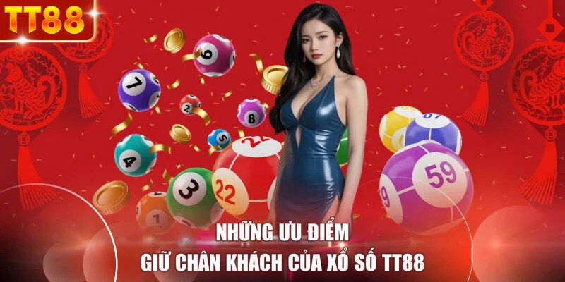 Những ưu điểm giữ chân khách của xổ số TT88