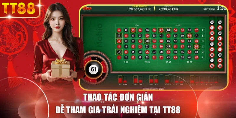 Thao tác đơn giản, dễ tham gia trải nghiệm tại TT88